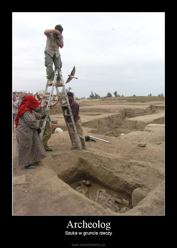 Archeolog – Szuka w gruncie rzeczy 