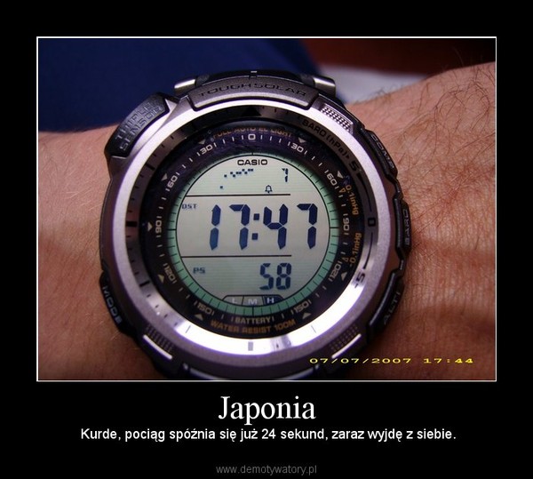 Japonia –  Kurde, pociąg spóźnia się już 24 sekund, zaraz wyjdę z siebie. 