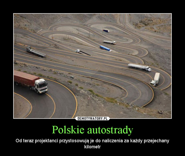 Polskie autostrady – Od teraz projektanci przystosowują je do naliczenia za każdy przejechany kilometr 