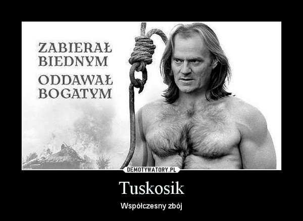 Tuskosik – Współczesny zbój 