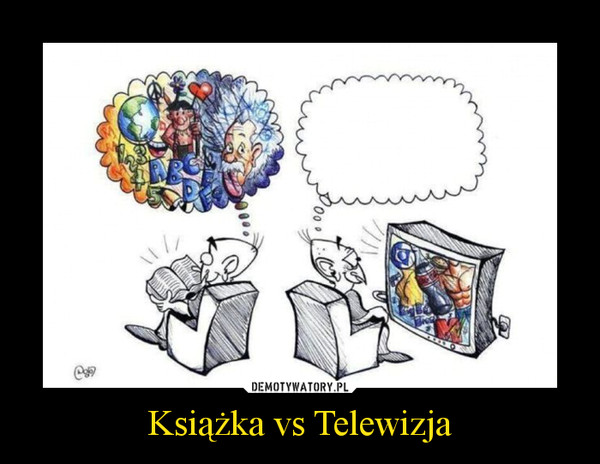 Książka vs Telewizja –  