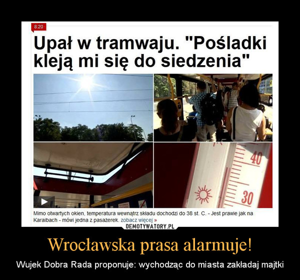 Wrocławska prasa alarmuje! – Wujek Dobra Rada proponuje: wychodząc do miasta zakładaj majtki 