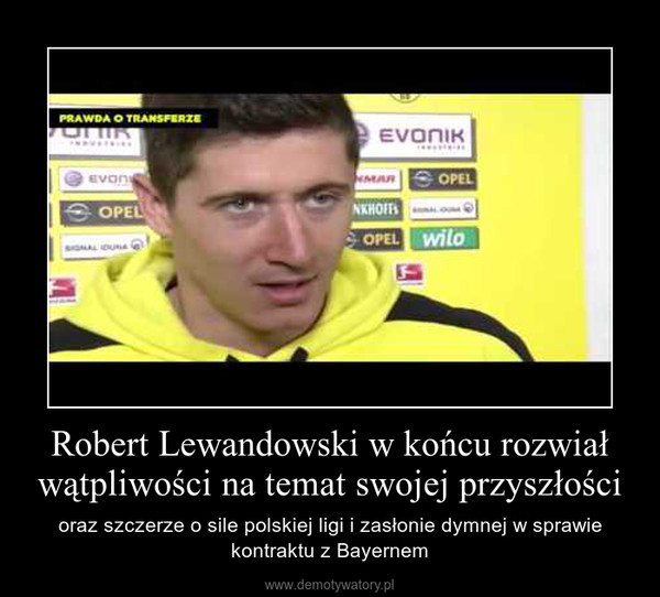Robert Lewandowski w końcu rozwiał wątpliwości na temat swojej przyszłości – oraz szczerze o sile polskiej ligi i zasłonie dymnej w sprawie kontraktu z Bayernem 