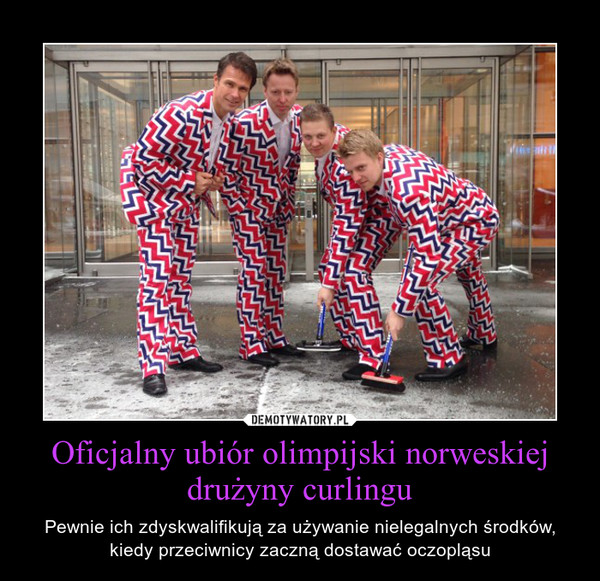 Oficjalny ubiór olimpijski norweskiej drużyny curlingu – Pewnie ich zdyskwalifikują za używanie nielegalnych środków, kiedy przeciwnicy zaczną dostawać oczopląsu 