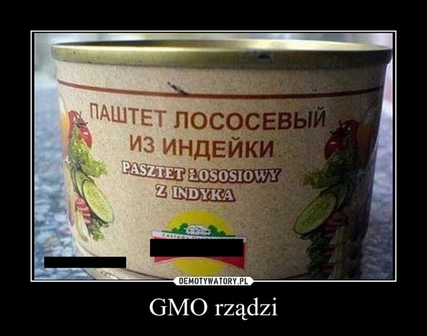 GMO rządzi –  