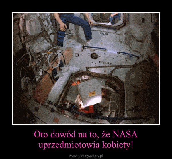 Oto dowód na to, że NASA uprzedmiotowia kobiety! –  