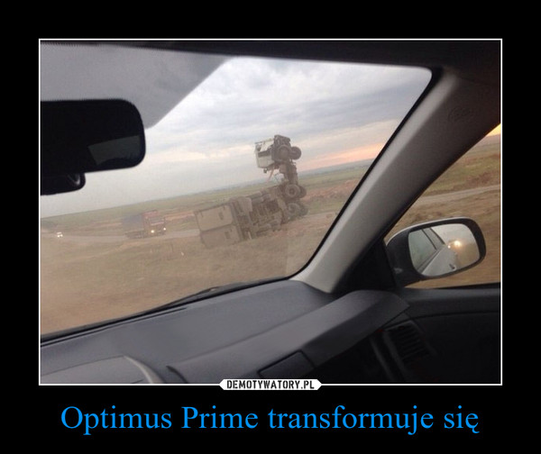 Optimus Prime transformuje się –  