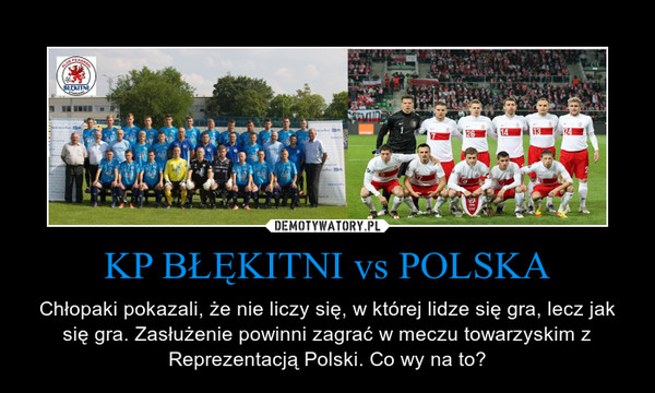 KP BŁĘKITNI vs POLSKA