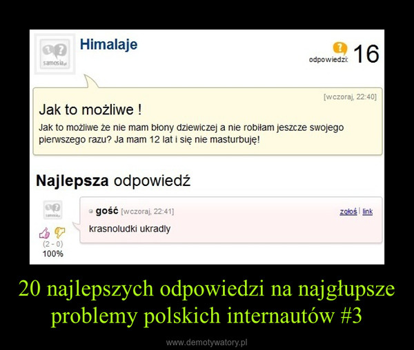 20 najlepszych odpowiedzi na najgłupsze problemy polskich internautów #3 –  