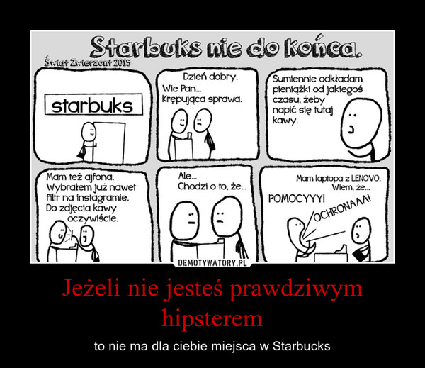 Jeżeli nie jesteś prawdziwym hipsterem