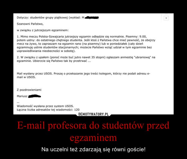 E-mail profesora do studentów przed egzaminem – Na uczelni też zdarzają się równi goście! 