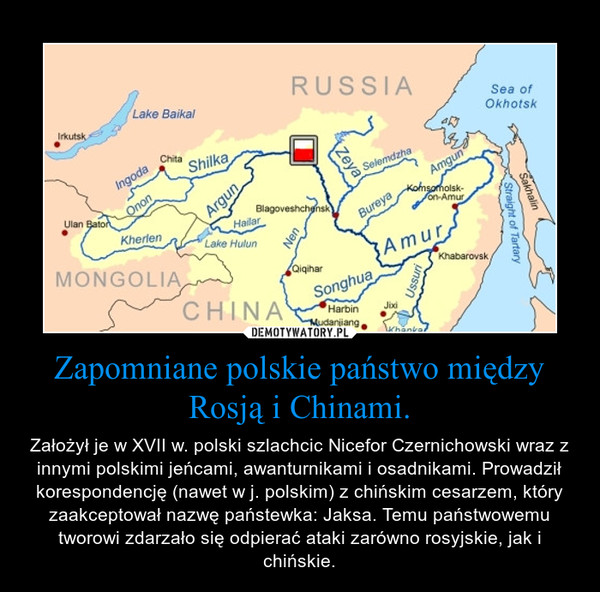 Zapomniane polskie państwo między Rosją i Chinami.