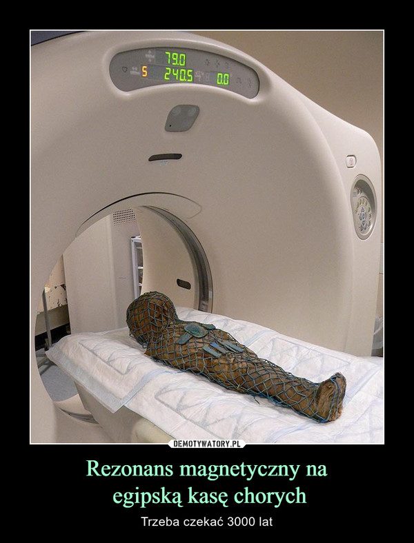 Rezonans magnetyczny na
 egipską kasę chorych