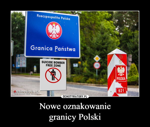 Nowe oznakowanie
granicy Polski