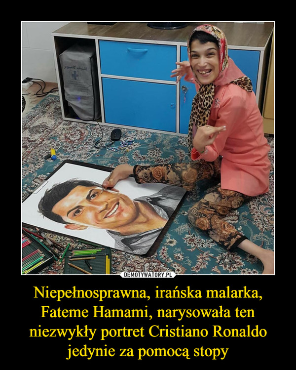 Niepełnosprawna, irańska malarka, Fateme Hamami, narysowała ten niezwykły portret Cristiano Ronaldo jedynie za pomocą stopy –  