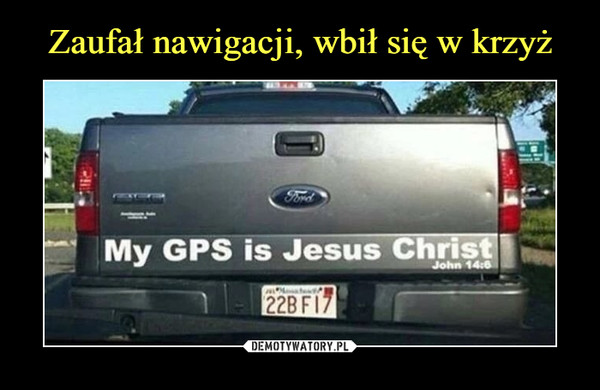  –  My GPS is Jesus Christ