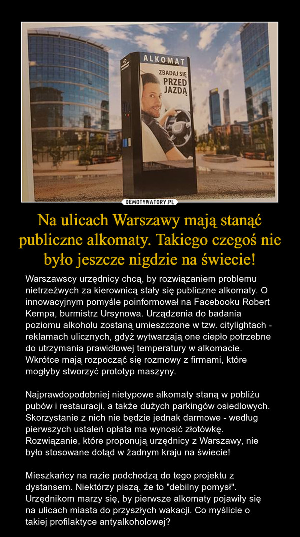 Na ulicach Warszawy mają stanąć publiczne alkomaty. Takiego czegoś nie było jeszcze nigdzie na świecie!