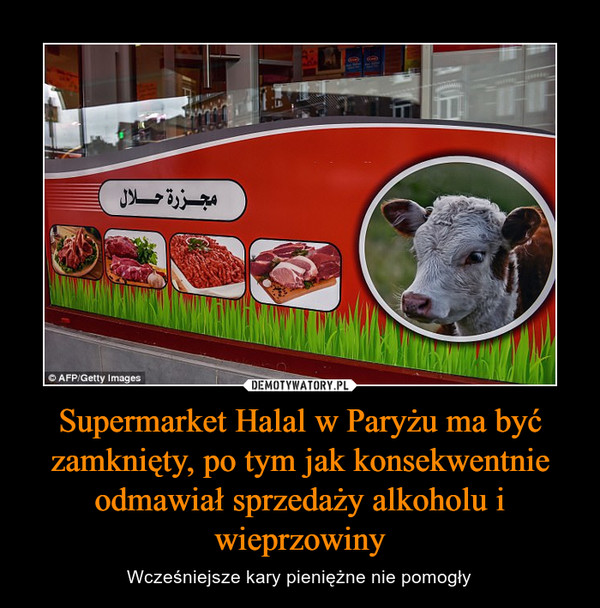 Supermarket Halal w Paryżu ma być zamknięty, po tym jak konsekwentnie odmawiał sprzedaży alkoholu i wieprzowiny – Wcześniejsze kary pieniężne nie pomogły 