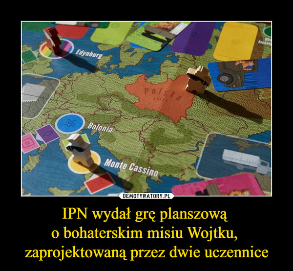 IPN wydał grę planszową o bohaterskim misiu Wojtku, zaprojektowaną przez dwie uczennice –  