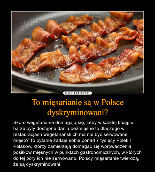 To mięsarianie są w Polsce dyskryminowani?