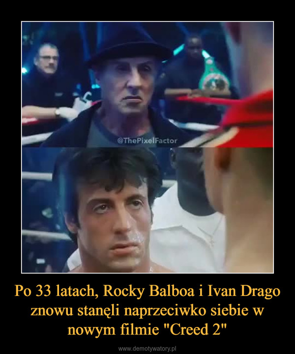 Po 33 latach, Rocky Balboa i Ivan Drago znowu stanęli naprzeciwko siebie w nowym filmie "Creed 2" –  
