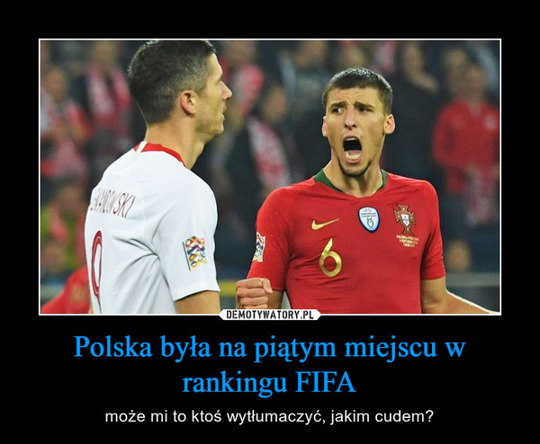 Polska była na piątym miejscu w rankingu FIFA