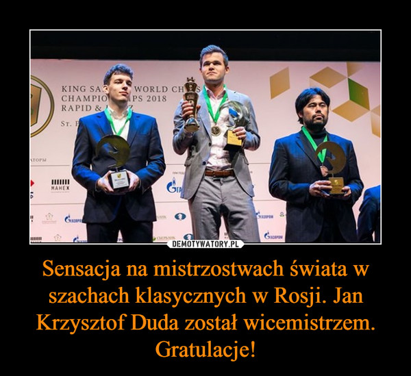 Sensacja na mistrzostwach świata w szachach klasycznych w Rosji. Jan Krzysztof Duda został wicemistrzem. Gratulacje! –  