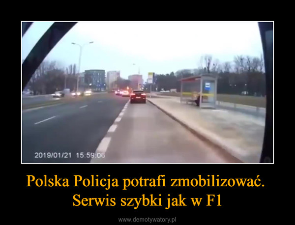 Polska Policja potrafi zmobilizować. Serwis szybki jak w F1 –  