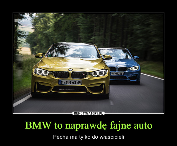 BMW to naprawdę fajne auto – Pecha ma tylko do właścicieli 