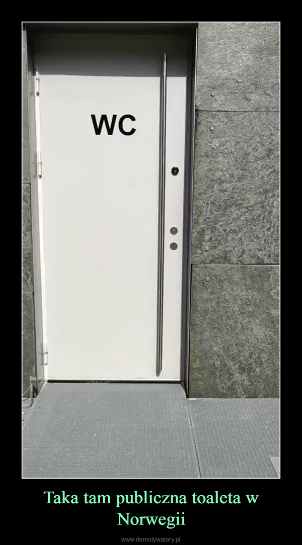 Taka tam publiczna toaleta w Norwegii –  