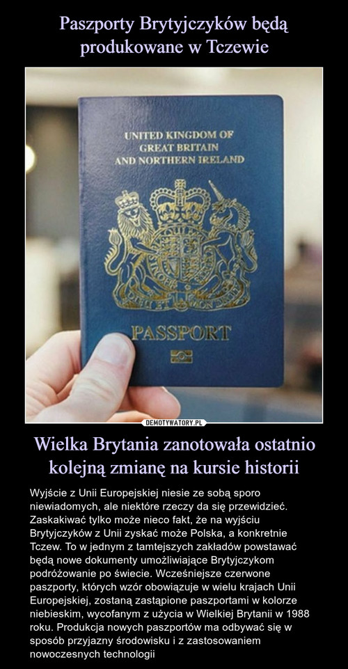 Paszporty Brytyjczyków będą produkowane w Tczewie Wielka Brytania zanotowała ostatnio kolejną zmianę na kursie historii