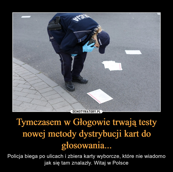 Tymczasem w Głogowie trwają testy nowej metody dystrybucji kart do głosowania...