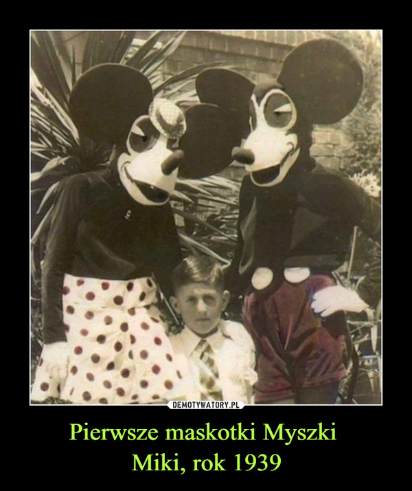 Pierwsze maskotki Myszki 
Miki, rok 1939