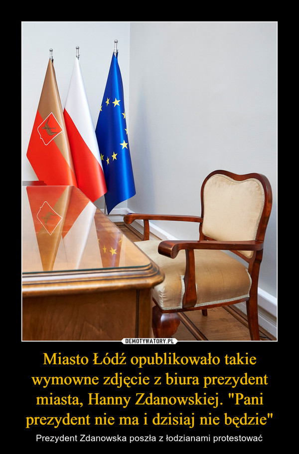 Miasto Łódź opublikowało takie wymowne zdjęcie z biura prezydent miasta, Hanny Zdanowskiej. "Pani prezydent nie ma i dzisiaj nie będzie"
