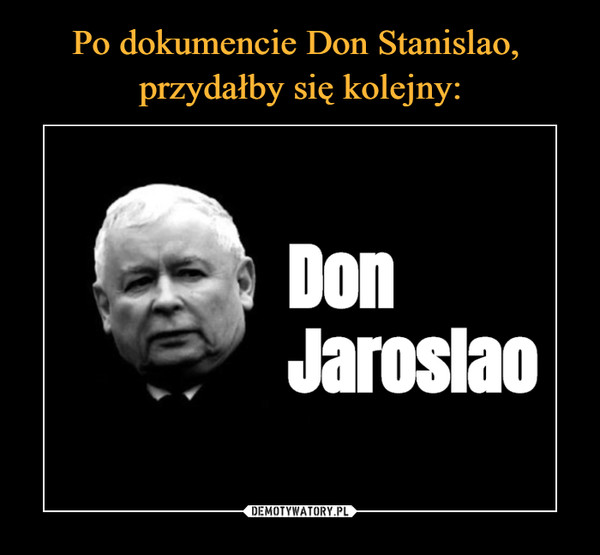  –  Don Jaroslao
