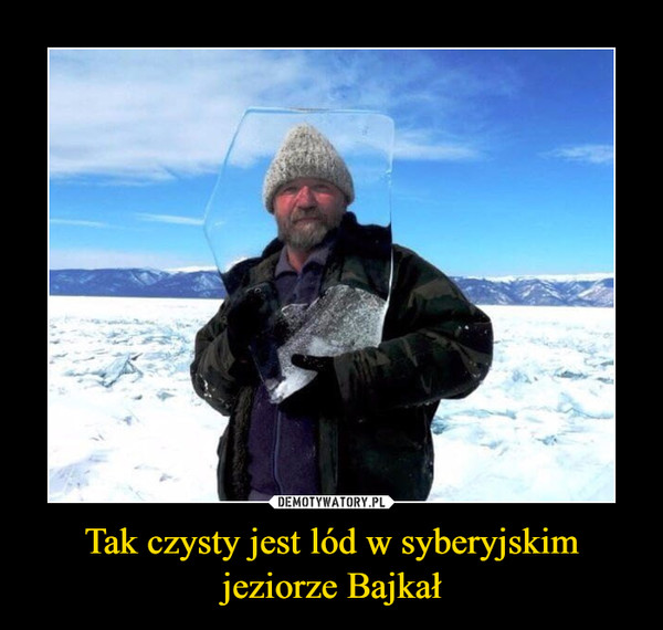 Tak czysty jest lód w syberyjskim jeziorze Bajkał