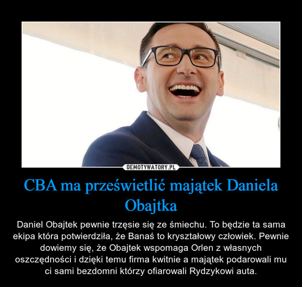CBA ma prześwietlić majątek Daniela Obajtka