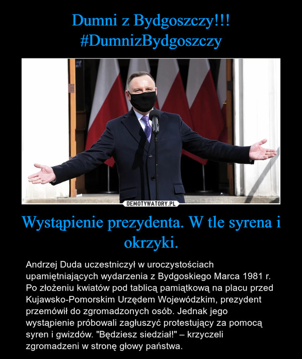 Dumni z Bydgoszczy!!!
#DumnizBydgoszczy Wystąpienie prezydenta. W tle syrena i okrzyki.