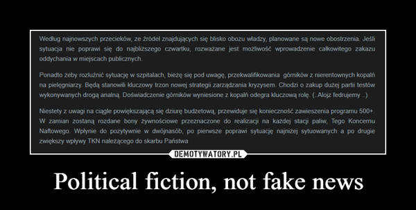 Political fiction, not fake news