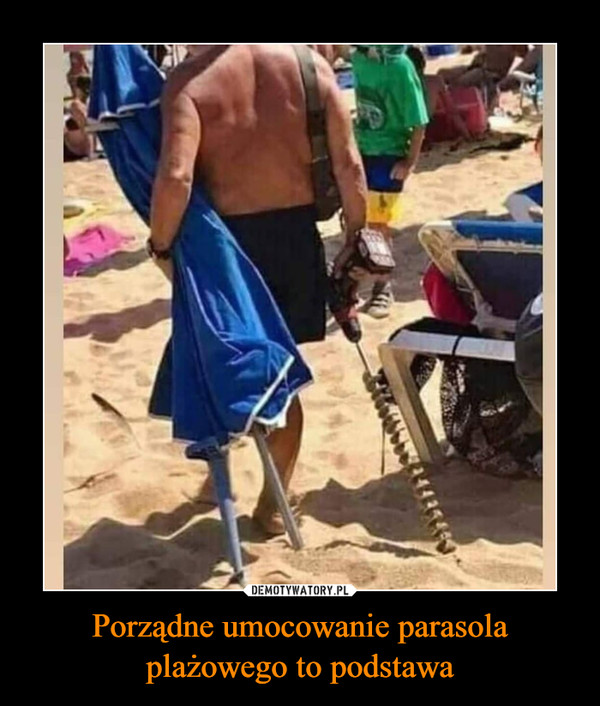 Porządne umocowanie parasola plażowego to podstawa –  