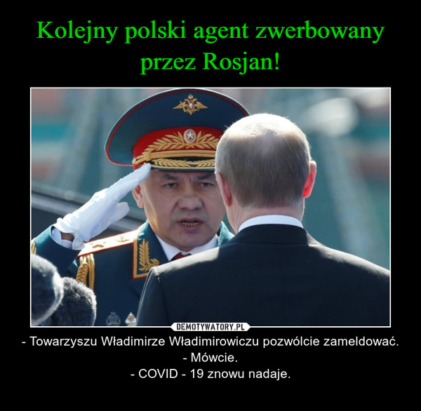 Kolejny polski agent zwerbowany przez Rosjan!