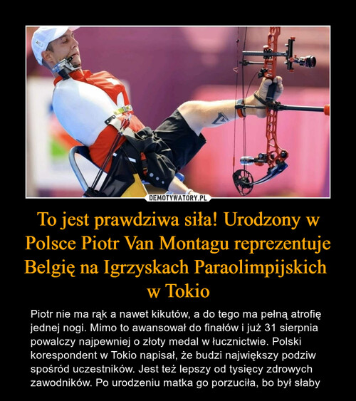 To jest prawdziwa siła! Urodzony w Polsce Piotr Van Montagu reprezentuje Belgię na Igrzyskach Paraolimpijskich 
w Tokio