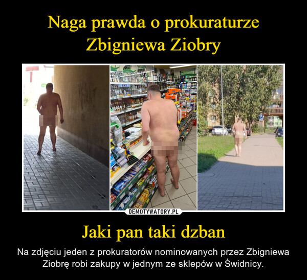 Jaki pan taki dzban – Na zdjęciu jeden z prokuratorów nominowanych przez Zbigniewa Ziobrę robi zakupy w jednym ze sklepów w Świdnicy. 
