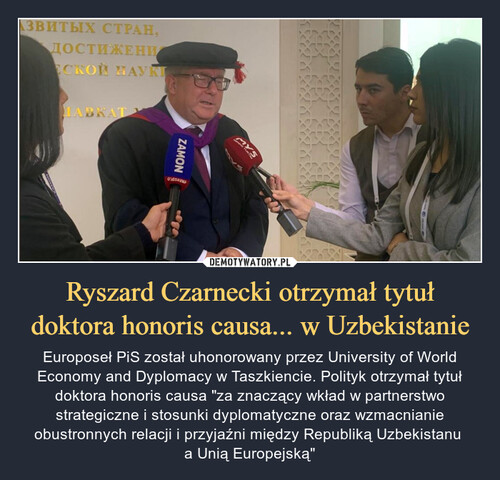 Ryszard Czarnecki otrzymał tytuł doktora honoris causa... w Uzbekistanie