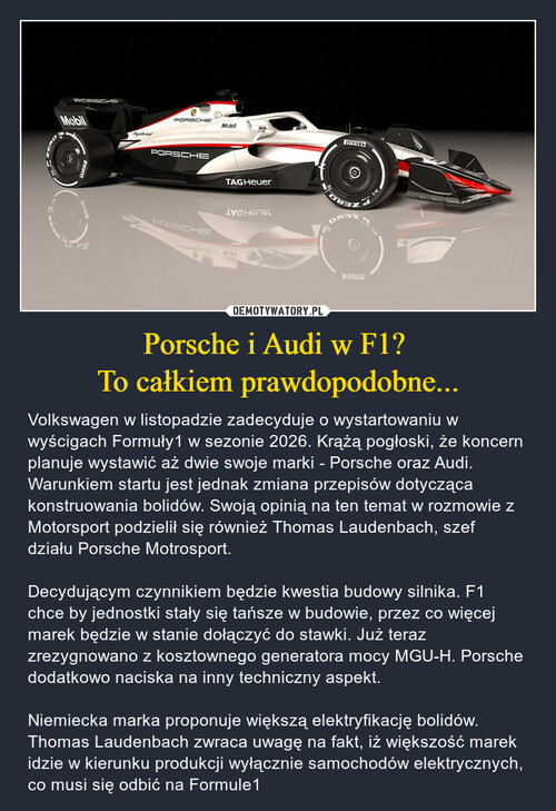 Porsche i Audi w F1? 
To całkiem prawdopodobne...
