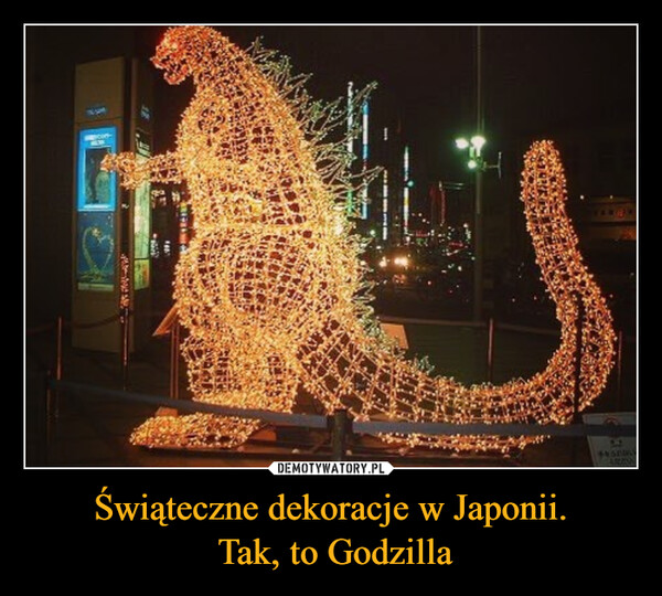 Świąteczne dekoracje w Japonii. Tak, to Godzilla –  