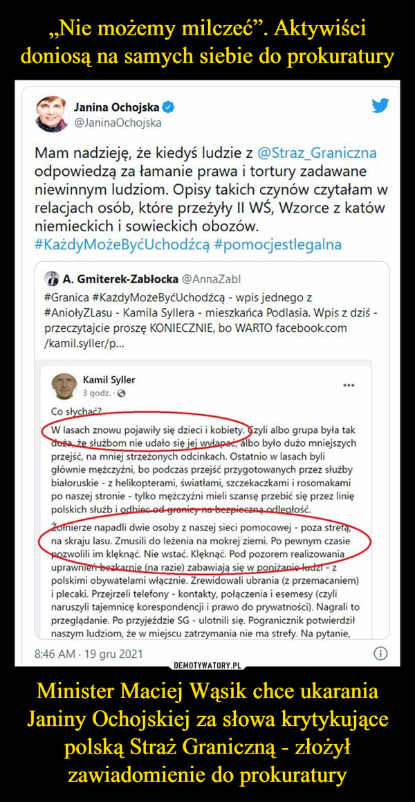 Minister Maciej Wąsik chce ukarania Janiny Ochojskiej za słowa krytykujące polską Straż Graniczną - złożył zawiadomienie do prokuratury –  