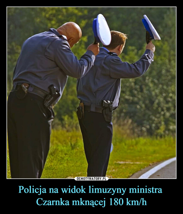 Policja na widok limuzyny ministra 
Czarnka mknącej 180 km/h