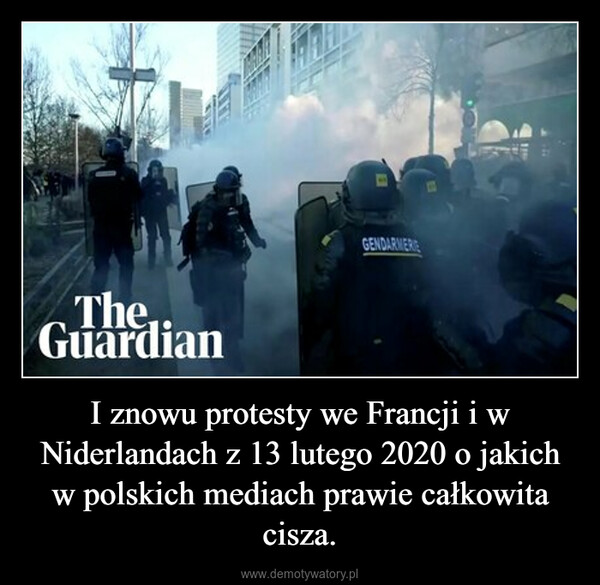I znowu protesty we Francji i w Niderlandach z 13 lutego 2020 o jakich w polskich mediach prawie całkowita cisza. –  