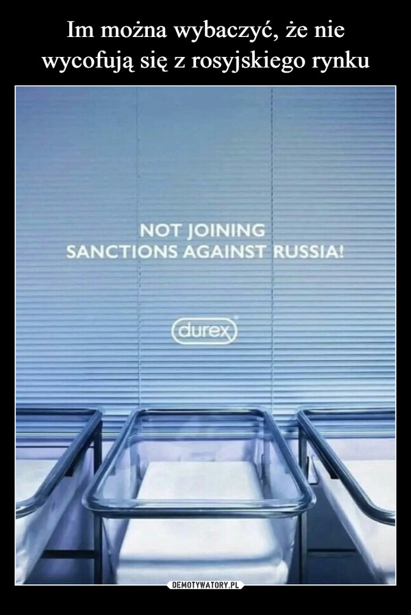  –  NOT JOININGSANCTIONS AGAINST RUSSIA!durex)